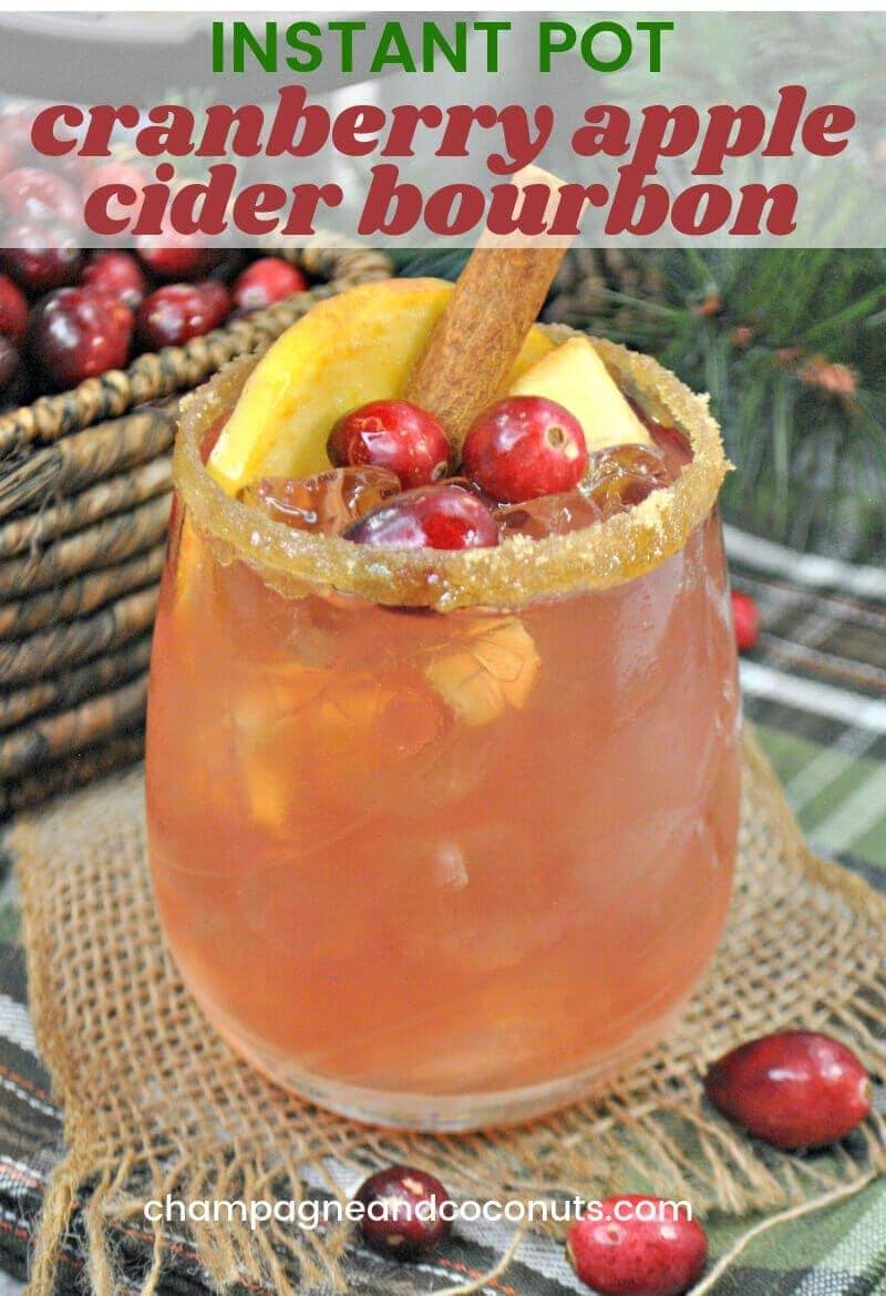 Instant Pot Cranberry Apple Cider Bourbon Champagne and Coconuts