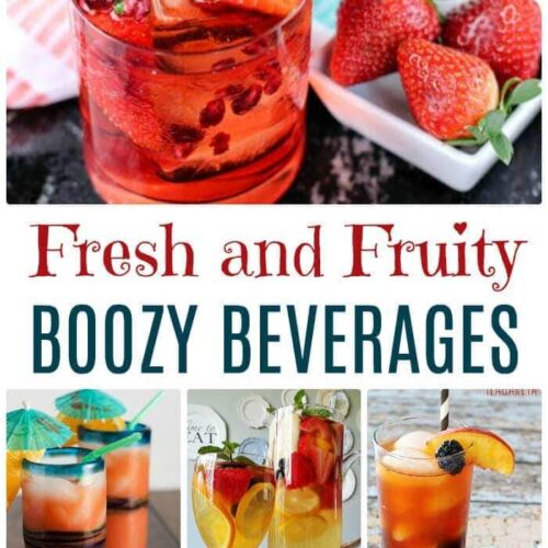 A collage of 4 cocktails with text: fresh and fruity boozy beverages