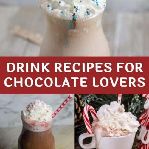 A photo collage of 3 chocoolate drinks with text: Drink Recipes for Chocolate Lovers