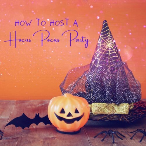 A witch hat, pumpkin, spider and bat on a table. Text reads: how to host a Hocus Pocus party.