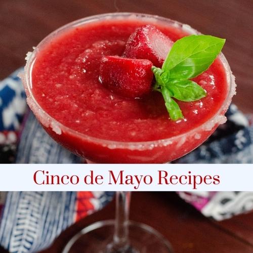 A frozen strawberry margarita with text: Cinco de Mayo recipes.